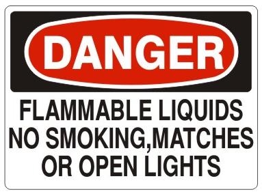 Danger Flammable Liquids No Smoking Matches Or Open Lights Sign