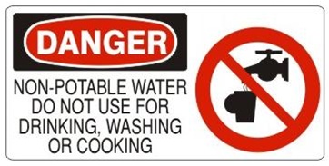 Non-potable Water Sign - Danger Do Not Use For Drinking, Washing Or Cooking