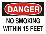 DANGER NO SMOKING WITHIN 15 FEET, Accident Prevention Signs, Choose from 2 sizes and 3 Constructions