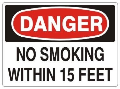 DANGER NO SMOKING WITHIN 15 FEET, Accident Prevention Signs, Choose from 2 sizes and 3 Constructions