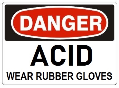 DANGER ACID WEAR RUBBER GLOVES Sign, Choose 7 X 10 - 10 X 14, Pressure Sensitive Vinyl, Plastic or Aluminum.