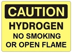 CAUTION HYDROGEN NO SMOKING OR OPEN FLAME Sign - Choose 7 X 10 - 10 X 14, Self Adhesive Vinyl, Plastic or Aluminum.