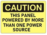 CAUTION THIS PANEL POWERED BY MORE THAN ONE POWER SOURCE Sign - Choose 7 X 10 - 10 X 14, Self Adhesive Vinyl, Plastic or Aluminum.