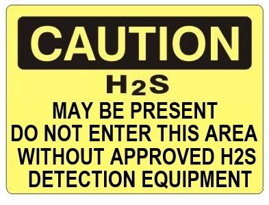 Caution H2S May Be Present Do Not Enter This Area Without Approved H2S Detection Equipment Sign - Choose 7 X 10 - 10 X 14, Self Adhesive Vinyl, Plastic or Aluminum.