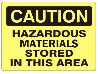 CAUTION HAZARDOUS MATERIALS STORED IN THIS AREA Sign - Choose 7 X 10 - 10 X 14, Self Adhesive Vinyl, Plastic or Aluminum.