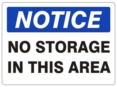 NOTICE NO STORAGE IN THIS AREA Sign - Safety Supply Warehouse