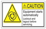 CAUTION Equipment starts automatically Lockout and Tagout before servicing. ANSI Equipment Label, Choose from 3 Sizes