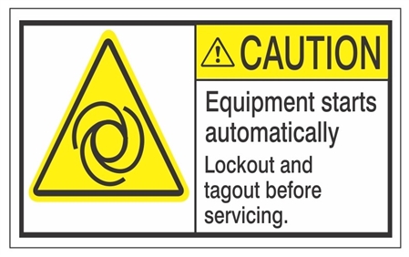 CAUTION: Equipment starts automatically, Machine Warning Labels