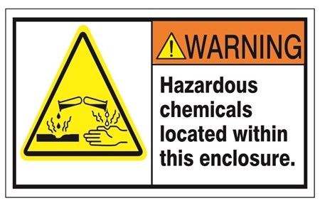 WARNING Hazardous chemicals located within this enclosure ANSI Safety Labels, Choose from 3 Sizes