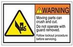 WARNING Moving parts can crush and cut. Do not operate with guard removed. Follow lockout procedures before servicing ANSI Equipment Labels, Choose from 3 Sizes