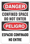 Bilingual, DANGER CONFINED SPACE DO NOT ENTER, Sign - Choose 10 X 14 - 14 X 20, Self Adhesive Vinyl, Plastic or Aluminum.