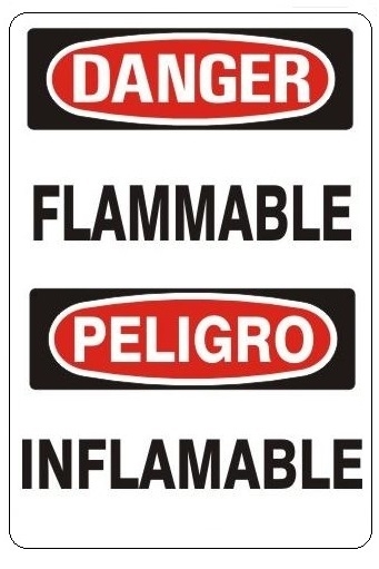 DANGER/PELIGRO FLAMMABLE, Bilingual Sign - Choose 10 X 14 - 14 X 20, Self Adhesive Vinyl, Plastic or Aluminum.