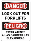 Bilingual DANGER LOOK OUT FOR FORKLIFTS Sign - Choose 10 X 14 - 14 X 20, Self Adhesive Vinyl, Plastic or Aluminum.