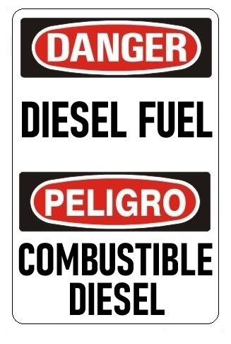 Bilingual DANGER DIESEL FUEL Sign - Choose 10 X 14 - 14 X 20, Self Adhesive Vinyl, Plastic or Aluminum.