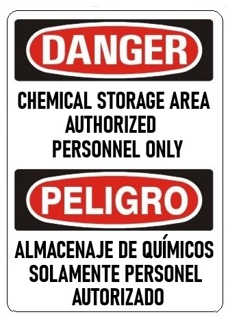 DANGER CHEMICAL STORAGE AREA AUTHORIZED PERSONNEL ONLY, Bilingual Sign - Choose 10 X 14 - 14 X 20, Self Adhesive Vinyl, Plastic or Aluminum.