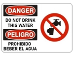 Danger/Peligro Do Not Drink This Water (w/graphic) Sign - Choose 10 X 14 - 14 X 20, Self Adhesive Vinyl, Plastic or Aluminum.