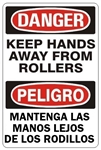 DANGER KEEP HANDS AWAY FROM ROLLERS, Bilingual Sign - Choose 10 X 14 - 14 X 20, Self Adhesive Vinyl, Plastic or Aluminum.