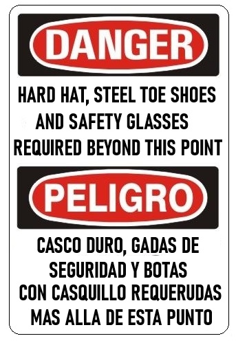 Bilingual Danger Hard Hat, Steel Toe Shoes and Safety Glasses Required Beyond This Point Sign - Choose 10 X 14 - 14 X 20, Self Adhesive Vinyl, Plastic or Aluminum.