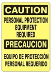 Bilingual CAUTION PERSONAL PROTECTION EQUIPMENT REQUIRED  Sign - Choose 10 X 14 - 14 X 20, Self Adhesive Vinyl, Plastic or Aluminum.