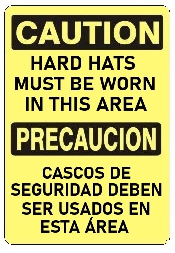 CAUTION HARD HATS MUST BE WORN IN THIS AREA Bilingual Sign - Choose 10 X 14 - 14 X 20, Self Adhesive Vinyl, Plastic or Aluminum.