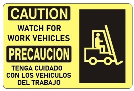 CAUTION WATCH FOR WORK VEHICLES Bilingual Signs - Choose 10 X 14 - 14 X 20, Self Adhesive Vinyl, Plastic or Aluminum.