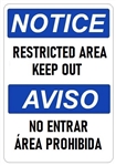 NOTICE/AVISO RESTRICTED AREA KEEP OUT Bilingual Sign - Choose 10 X 14 - 14 X 20, Self Adhesive Vinyl, Plastic or Aluminum.