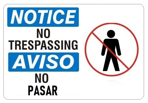 NOTICE: NO TRESPASSING - Bilingual OSHA Sign