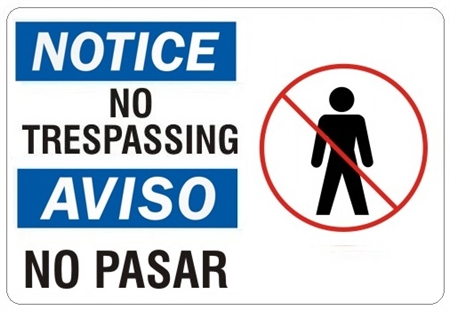 NOTICE/AVISO NO TRESPASSING Bilingual (Symbol) Safety Sign - Choose 10 X 14 - 14 X 20, Self Adhesive Vinyl, Plastic or Aluminum.