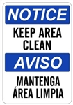 NOTICE KEEP AREA CLEAN, Bilingual Sign - Choose 10 X 14 - 14 X 20, Self Adhesive Vinyl, Plastic or Aluminum.