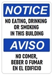 NOTICE NO EATING DRINKING OR SMOKING IN THIS BUILDING, Bilingual Sign - Choose 10 X 14 - 14 X 20, Self Adhesive Vinyl, Plastic or Aluminum.