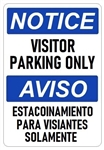 NOTICE/AVISO VISITOR PARKING ONLY Bilingual Sign - Choose 10 X 14 - 14 X 20, Self Adhesive Vinyl, Plastic or Aluminum.