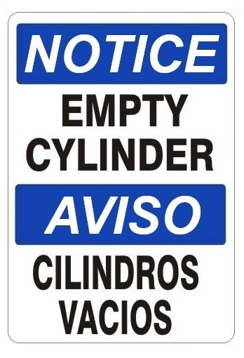 NOTICE EMPTY CYLINDER Bilingual Safety Sign - Choose 10 X 14 - 14 X 20, Self Adhesive Vinyl, Plastic or Aluminum.