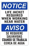 NOTICE LIFE JACKET REQUIRED WHEN WORKING NEAR WATER Bilingual Sign - Choose 10 X 14 - 14 X 20, Self Adhesive Vinyl, Plastic or Aluminum.