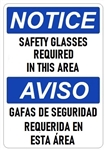 NOTICE SAFETY GLASSES REQUIRED IN THIS AREA, Bilingual Sign - Choose 10 X 14 - 14 X 20, Self Adhesive Vinyl, Plastic or Aluminum.