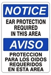 NOTICE EAR PROTECTION REQUIRED IN THIS AREA Bilingual Sign - Choose 10 X 14 - 14 X 20, Self Adhesive Vinyl, Plastic or Aluminum.