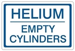 HELIUM EMPTY CYLINDERS, Gas Cylinder Sign, 7 X 10 Pressure Sensitive Vinyl