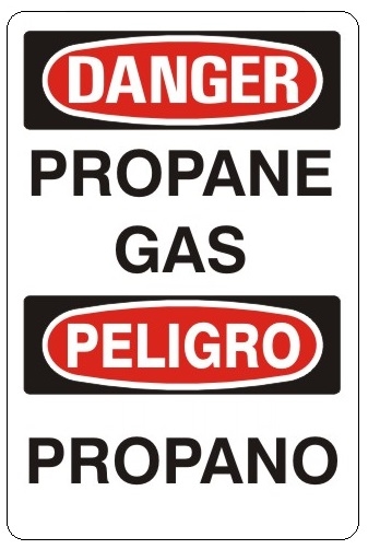 DANGER / PELIGRO PROPANE GAS Bilingual Sign, Choose 7 X 10 - 10 X 14, Self Adhesive Vinyl, Plastic or Aluminum