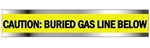 CAUTION BURIED GAS LINE BELOW - Detectable Underground Tape Available in 2, 3 and 6 inch X 1000 foot rolls