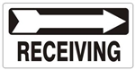 RECEIVING Arrow Right Sign - Available 6.5 X 14 Self Adhesive Vinyl, Plastic and Aluminum.