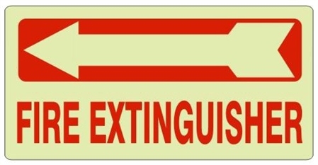 FIRE EXTINGUISHER Arrow Left Glow in the Dark Sign - Available 6.5 X 14 Self Adhesive Vinyl, Plastic and Aluminum.