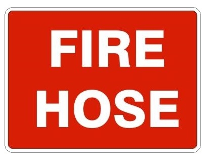 FIRE HOSE, Safety Signs