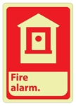 FIRE ALARM - Glow in the Dark Signs - 10 X 7 - Pressure Sensitive Vinyl or Rigid Plastic