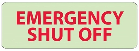 Glow in the Dark EMERGENCY SHUT OFF Sign - 4 X 12 - Pressure Sensitive Vinyl or Rigid Plastic