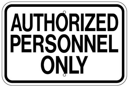 AUTHORIZED PERSONNEL ONLY - Traffic & Parking Sign