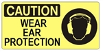 CAUTION WEAR EAR PROTECTION (Picto) Sign, Choose from 5 X 12 or 7 X 17 Pressure Sensitive Vinyl, Plastic or Aluminum.