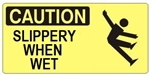 CAUTION SLIPPERY WHEN WET (w/graphic) Sign, Choose from 5 X 12 or 7 X 17 Pressure Sensitive Vinyl, Plastic or Aluminum.
