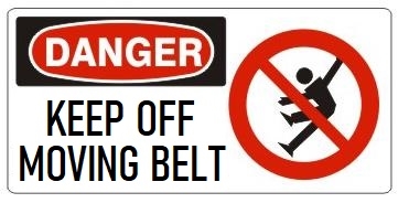 DANGER KEEP OFF MOVING BELT (w/graphic) Sign, Choose from 5 X 12 or 7 X 17 Pressure Sensitive Vinyl, Plastic or Aluminum.