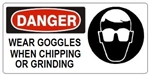 DANGER WEAR GOGGLES WHEN CHIPPING OR GRINDING (w/graphic) Sign, Choose from 5 X 12 or 7 X 17 Pressure Sensitive Vinyl, Plastic or Aluminum.