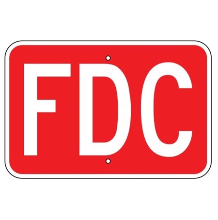 Fire Department Connection (FDC) Sign - 12 X 18 - Type I Engineer Grade Prismatic Reflective – Heavy Duty .080 Aluminum